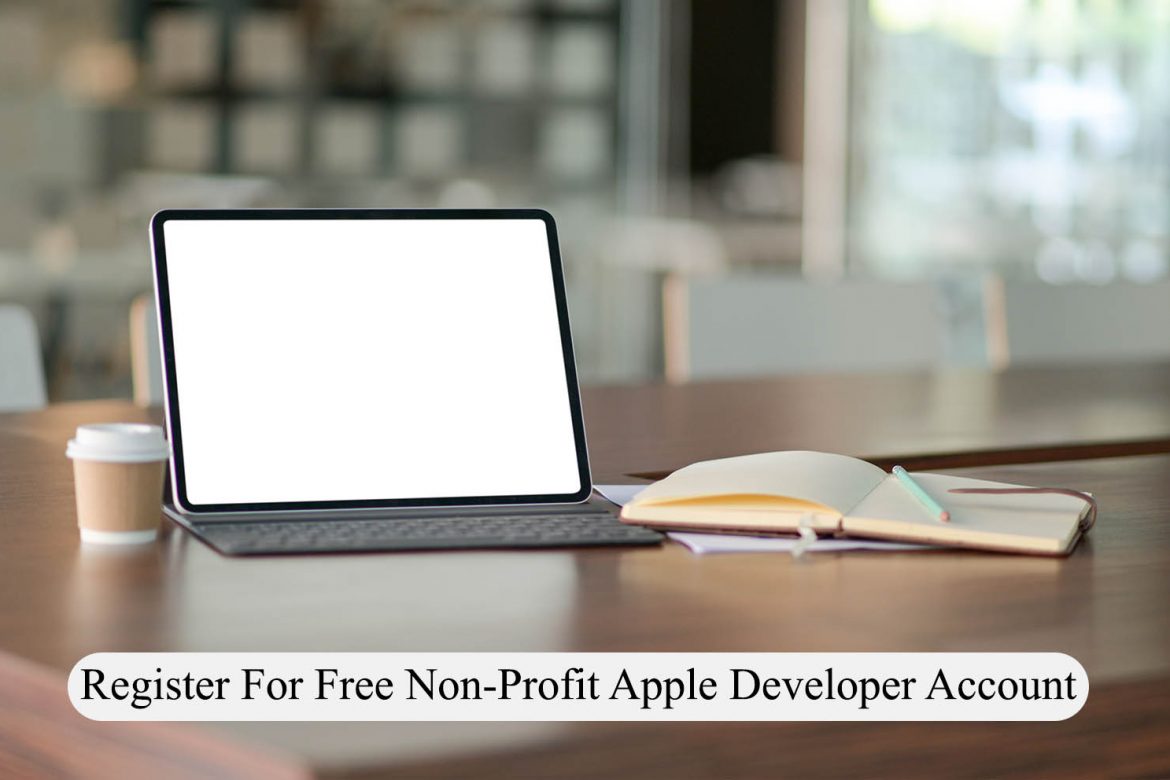 Register For Free Non Profit Apple Developer Account Florida Web